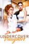 [All Her Little Secrets 03] • Undercover Daughter